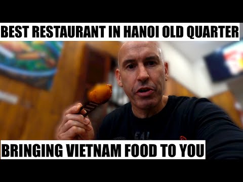 Best restaurant in Hanoi | Best Food in Old Quarter Hanoi