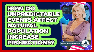 How Do Unpredictable Events Affect Natural Population Increase Projections?