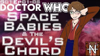 Doctor Who: Space Babies/The Devil's Chord - LIVE Review - S01 Ep01-02