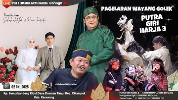 💓LIVE WAYANG GOLEK PUTRA GIRIHARJA 3 [ PGH3 ] H. DADAN SUNANDAR SUNARYA - DAWUAN, KARAWANG TIMUR