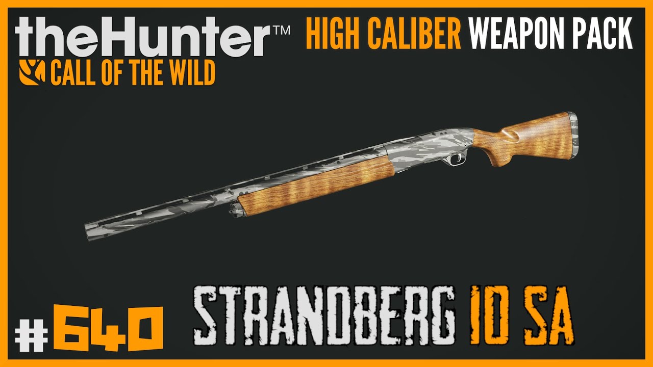 STRANDBERG 10 SEMIAUTOMÁTICA - NUEVA ESCOPETA, HIGH CALIBER WEAPON PACK | 🦌theHunter: CotW #640