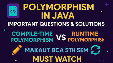 Polymorphism in Java: Important Questions & Solutions | Overloading vs Overriding | MAKAUT BCA 5th 