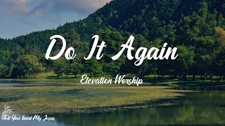 Elevation Worship - Do It Again (Lyrics) | I'll see You do it again