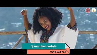 Ethiopian Music 2020 Banchiamlak Getnet Remix By Dj Muluken Kefale