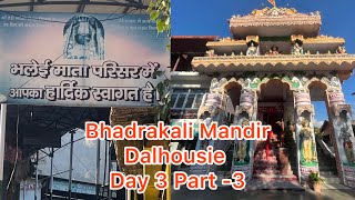 Bhadrakali Mandir ||Journey to Dalhousie Day 3..Part-3 #himachal #tour #tourism #travel #dalhousie