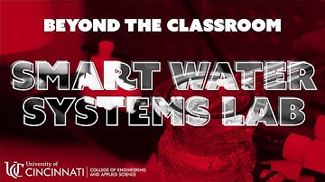 Beyond the Classroom: Inside UC CEAS Smart Water Systems Lab