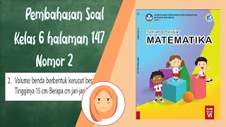 Kelas 6. Berapa cm jari-jari kerucut tersebut Buku senang belajar matematika halaman 147 nomor 2