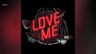Lil Wayne - Love Me (Asian Clean Version) ft. Drake & Future