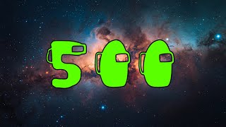 Famous 500 Second Countdown / Among US / No Sound Wealth
