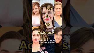 Top 5 Most Popular UK Actresses 🌟 | Keira Knightley, Kate Winslet, Emilia Clarke & Florence Pugh
