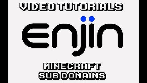 [Enjin Tutorial] Minecraft Sub Domains