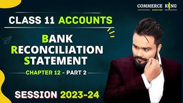 Bank Reconciliation Statement class 11 accounts | BRS | Part 2