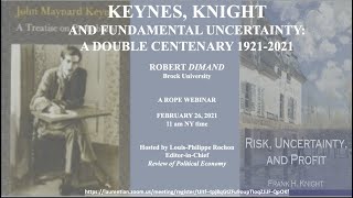 Keynes, Knight and Fundamental Uncertainty: A double centenary 1921-2021