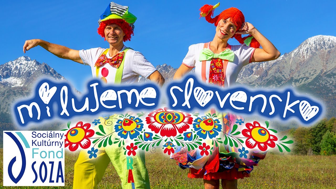 Tárajko a Popletajka - Milujeme SLOVENSKO (Oficiálny videoklip)