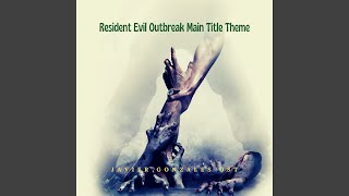 Resident Evil Outbreak Main Title Theme (2022 Remastered Version)