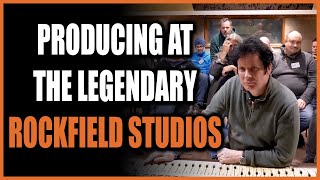 ROCKFIELD STUDIOS - Producing and Recording At A Legendary Studio