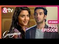 क य म ट प एग Gangaa और Sagar क ब च क द र Gangaa Full Ep 403 Andtvchannel 