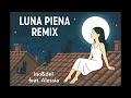 Luna Piena Remix – ino&del feat. Alessia