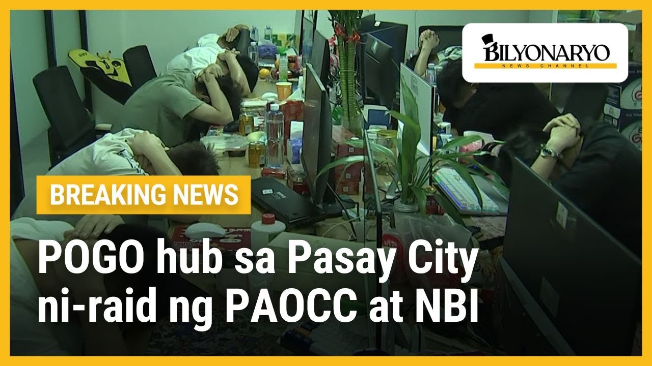 BREAKING POGO hub sa Pasay City niraid ng PAOCC at NBI YouTube