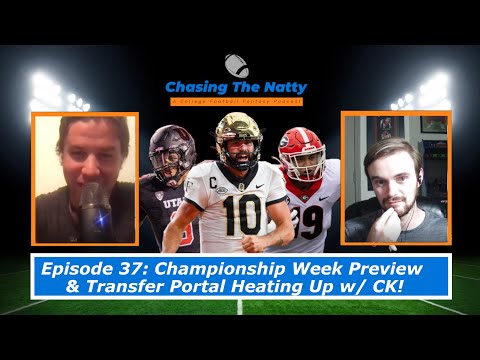 Episode 37 - Championship Previews and Transfer Portal Heats Up w/ CK- Chasing the Natty: A CFF Show