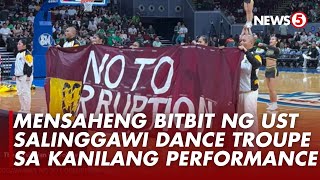Anti-corruption performance ng UST Salinggawi Dance Troupe sa halftime ng UAAP game