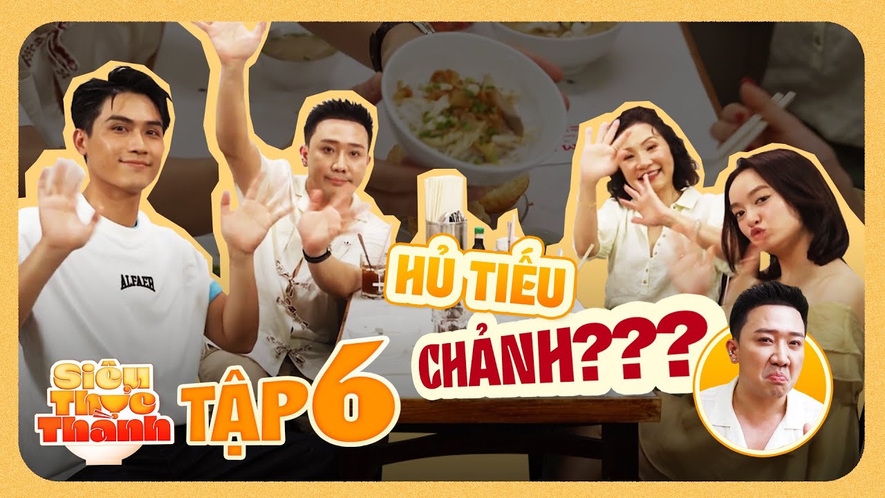 SIÊU THỰC THÀNH MÙA 2 - TẬP 6 | Cùng Hồng Đào, Kaity và Gia Huy khám phá Hủ tiếu Nam Lợi trên 40 năm