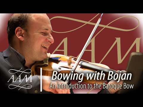 Bowing with Bojan: An Introduction to the Baroque Bow | Bojan Cicic & Academy of Ancient Music