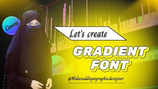 How to use gradient font on Canva|| #graphicdesign#canvatutorial#canvadesign #canva#Canva creator