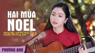 Video thumbnail of "Hai Mùa Noel - Phương Anh (Guitar Cover)"