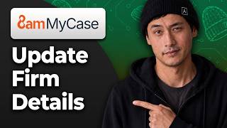 How to Update Your Firm Details in MyCase [2026 Step By Step Guide]