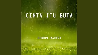 Download Lagu CINTA ITU BUTA Download Lagu CINTA ITU BUTA