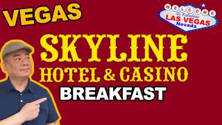 Breakfast at the Skyline Casino. Las Vegas