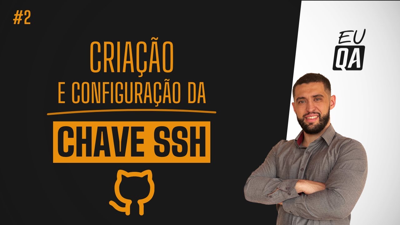 Criação de chave SSH do Git e mais configurações #2 - YouTube