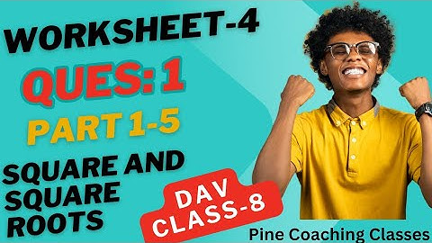 ✅ Square and Square Roots 🎯 Worksheet-4 Q: 1 Part 1-5 🤩 DAV Math Class-8 ✳️ Pine Coaching Classes