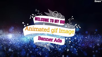 Create animated gif, animated logo and animated banner ads - Best Social Media Design service