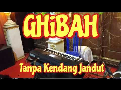 Ghibah Tanpa kendang
