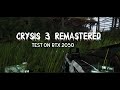 Crysis 3 Remastered RTX 2050 | Very High + DLSS Test