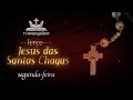 #1 Terço Jesus das Santas Chagas I segunda-feira