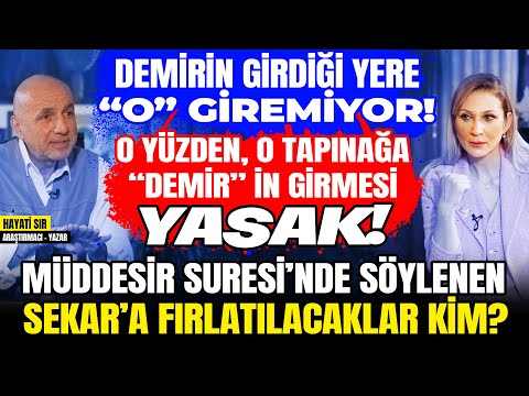 2.BÖLÜM Tapınağa “Demir” in Girmesi YASAK! Müddesir Suresi’nde, SEKAR' a Fırlatılacaklar Kim?