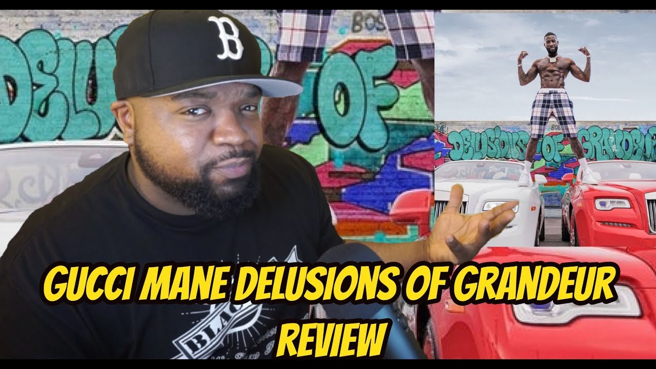 Gucci Mane Delusions Of Grandeur Review - YouTube