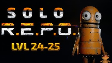R.E.P.O Solo Level 24-25 (No Commentary)