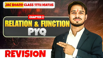 Class 11th Maths | Chapter 2 Relations & Functions PYQs | JAC Board 2026 | Most Important Questions