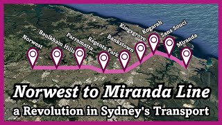 A Revolutionary Railway for Sydney - The Norwest to Miranda Line