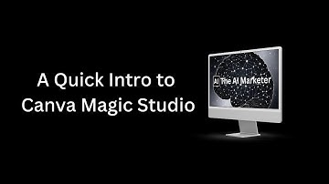 Canva Magic Studio: Unleash the Power of AI for Marketing Magic