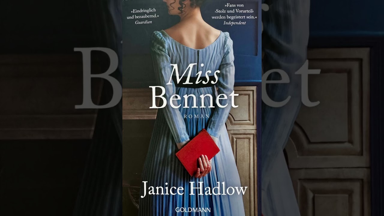 Teil 3  Miss Bennet (Janice Hadlow Goldmann-Verlag)
