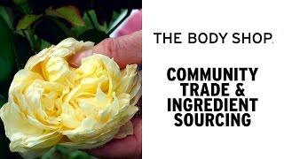 Sourcing our Community Trade British Rose - The Body Shop