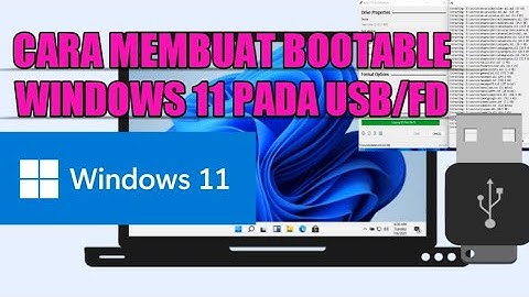Cara membuat bootable windows 11 pada USB/Flashdisk
