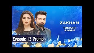 Zakham Episode  - 13  - (Promo) ARY Digital Drama