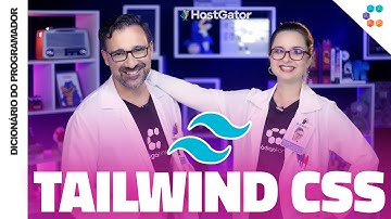 Tailwind CSS // Dicionário do Programador