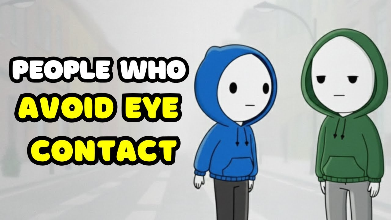 The Psychology Of People Who Avoid Eye Contact